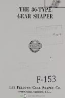 Fellows-Fellows 36 Type Gear Shaper Machine Operators Manual Year (1953)-36-Type-01